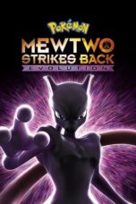 Pokémon Movie 22: Mewtwo Strikes Back - Evolution (2019)