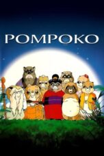 Heisei Tanuki Gassen Ponpoko (Pom Poko) (1994) Heisei Tanuki Gassen Ponpoko (Pom Poko) (1994)