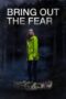 Nonton Film Bring Out the Fear (2021)